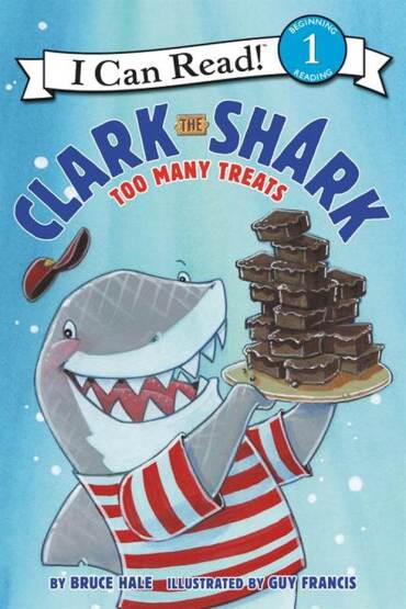 Clark the Shark: Too Many Treats - I Can Read Level 1 - 1