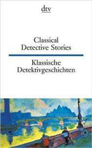 Classical Detective Stories / Klassische Detektivgeschichten (Zweisprachig) - 1
