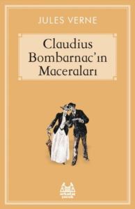 Claudius Bombarnac`ın Maceraları - Arkadaş Yayınevi