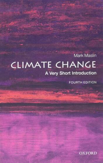 Climate Change A Very Short Introduction - Very Short Introductions - Oxford University Press UK