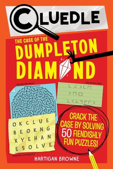 Cluedle - The Case of the Dumpleton Diamond 50 Fiendishly Fun Mystery Puzzles for the Whole Family - Number 1 Bestseller - Cluedle - Macmillan UK