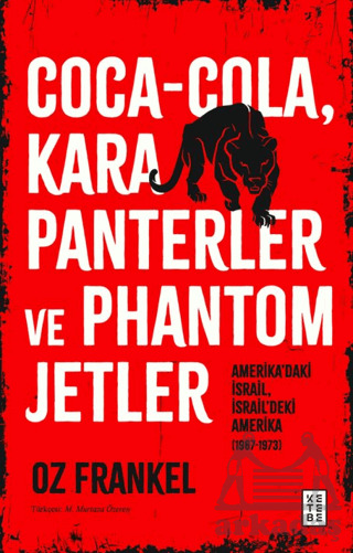 Coca-Cola, Kara Panterler Ve Phantom Jetler - Ketebe Yayınları