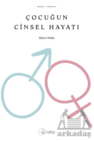 Çocuğun Cinsel Hayatı - Ratio Yayınevi