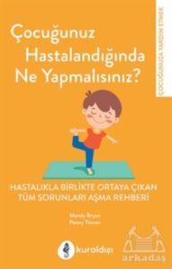 Çocuğunuz Hastalandığında Ne Yapmalısınız? - Kuraldışı Yayınevi
