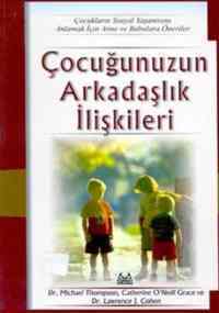 Çocuğunuzun Arkadaşlık İlişkileri - Arkadaş Yayınevi