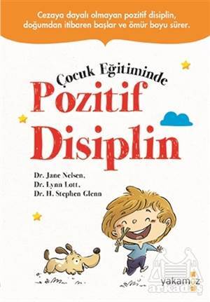 Çocuk Eğitiminde Pozitif Disiplin - Yakamoz Yayınevi