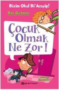 Çocuk Olmak Ne Zor!; Bizim Okul BiAcayip! - 1