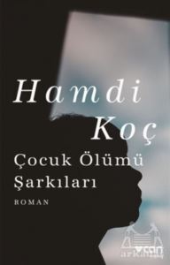 Çocuk Ölümü Şarkıları - Can Yayınları
