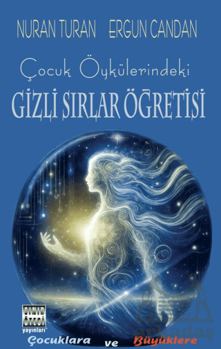 Çocuk Öykülerindeki Gizli Sırlar Öğretisi - 1