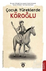 Çocuk Yüreklerde Köroğlu - Dorlion Yayınevi