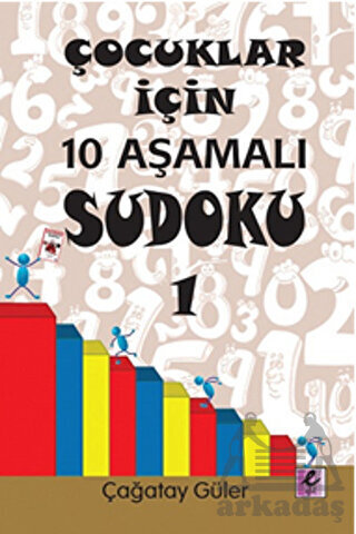 Çocuklar İçin 10 Aşamalı Sudoku 1 - Efil Yayınevi