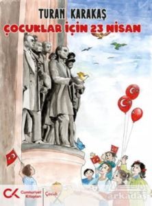 Çocuklar İçin 23 Nisan - Cumhuriyet Kitapları