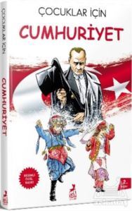 Çocuklar İçin Cumhuriyet (Resimli Özel Baskı) - Ren Kitap