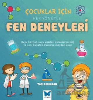 YENİ ISBN ÇIKTI Çocuklar için Fen Deneyleri - Mavi Kelebek Yayınları