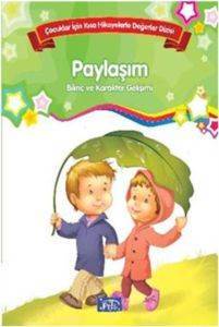 Çocuklar İçin Kısa Hikayelerle Değerler Dizisi Paylaşım - Parıltı Yayınları
