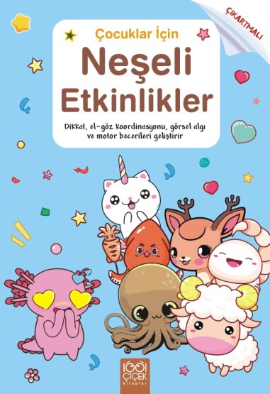Çocuklar İçin Neşeli Etkinlikler - 1001 Çiçek Kitaplar