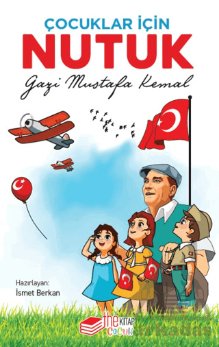 Çocuklar İçin Nutuk - The Kitap Çocuk