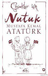 Çocuklar İçin Nutuk - Asi Kitap