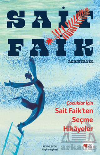 Çocuklar İçin Sait Faik’Ten Seçme Hikâyeler - Can Çocuk Yayınları
