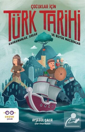 Çocuklar İçin Türk Tarihi - Cezve Çocuk