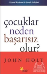 Çocuklar Neden Başarısız Olur? - Beyaz Yayınları