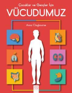 Çocuklar ve Gençler İçin Vücudumuz - 1001 Çiçek Kitaplar
