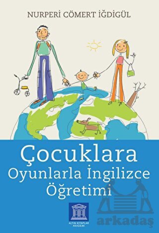 Çocuklara Oyunlarla İngilizce Öğretimi - Altın Kitaplar