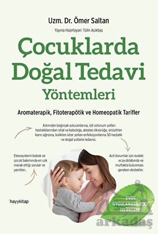 Çocuklarda Doğal Tedavi Yöntemleri - Hayykitap