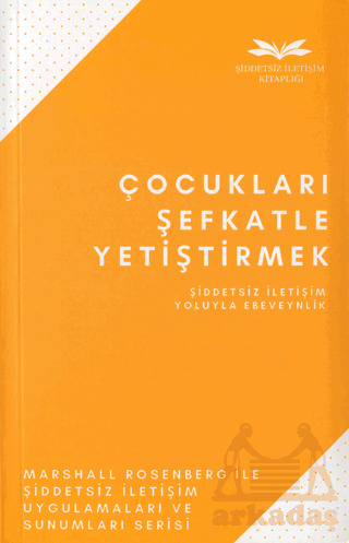 Çocukları Şefkatle Yetiştirmek - Remzi Kitabevi