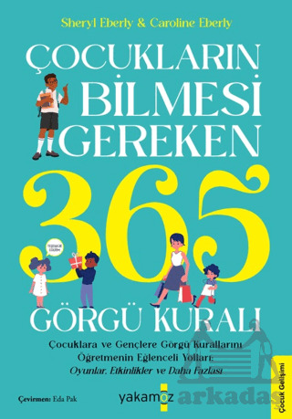 Çocukların Bilmesi Gereken 365 Görgü Kuralı - 1