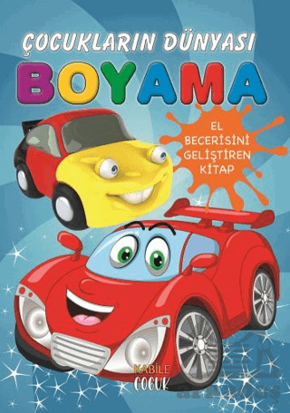 Çocukların Dünyası Boyama Kitabı - 1 Otomobiller - Kabile Çocuk