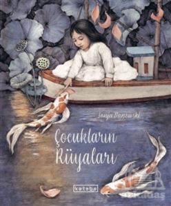 Çocukların Rüyaları - Ketebe Yayınları