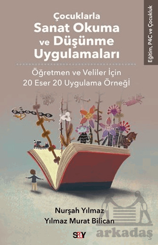 Çocuklarla Sanat Okuma Ve Düşünme Uygulamaları - Say Yayınları