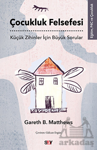 Çocukluk Felsefesi - Say Yayınları