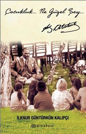 Çocukluk... Ne Güzel Şey... - Epsilon Yayınevi