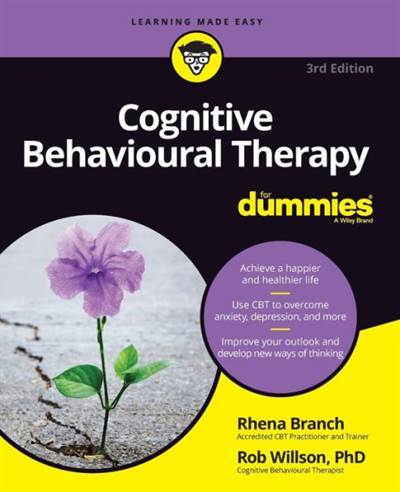 Cognitive Behavioural Therapy For Dummies - 1