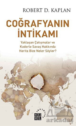 Coğrafyanın İntikamı - Küre Yayınları