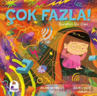 Çok Fazla! - İndigo Çocuk