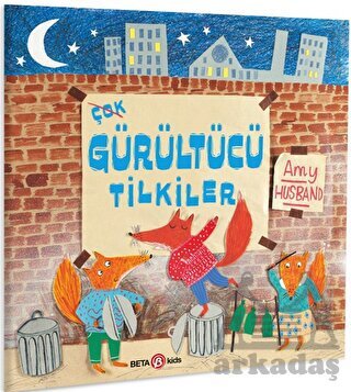 Çok Gürültücü Tilkiler - 1