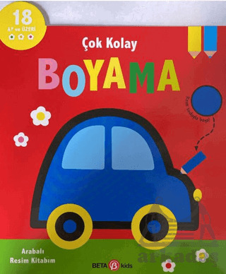 Çok Kolay Boyama Arabalı Resim Kitabım - Beta Kids