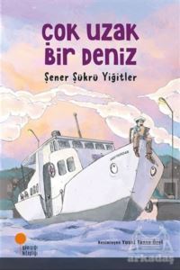 Çok Uzak Bir Deniz - 1