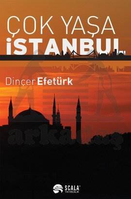 Çok Yaşa İstanbul - Scala Yayıncılık