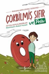 Çokbilmiş Sıfır Ve Pelin - İş Bankası Kültür Yayınları