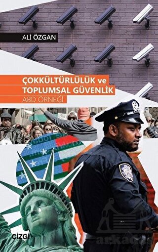 Çokkültürlülük Ve Toplumsal Güvenlik - Çizgi Kitabevi Yayınları