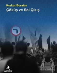 Çöküş Ve Sol Çıkış - 1