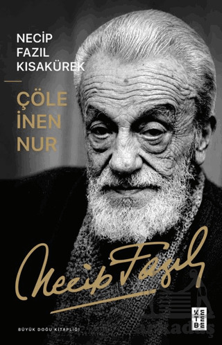 Çöle İnen Nur - Ketebe Yayınları