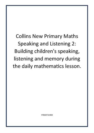 Collins New Primary Maths Speaking and Listening 2: Building children's speaking, listening and memory during the daily mathematics lesson. - 1