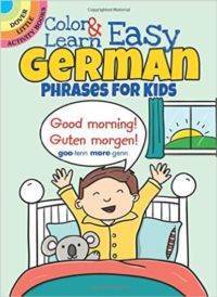 Color and Learn Easy German Phrases for Kids - 1