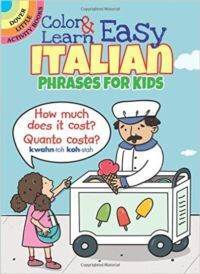 Color and Learn Easy Italian Phrases for Kids - 1