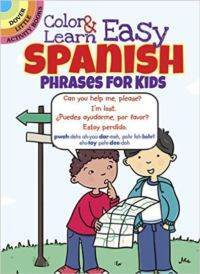 Color and Learn Easy Spanish Phrases for Kids - 1